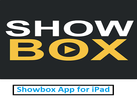 Showbox App for iPad